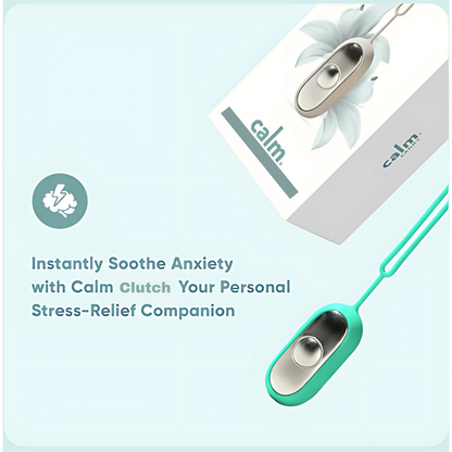 CalmClutch®
The Natural Solution to Anxiety & Insomnia